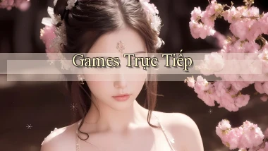 Games Trực tiếp