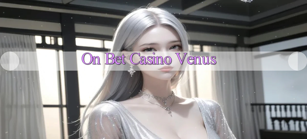 on bet casino venus