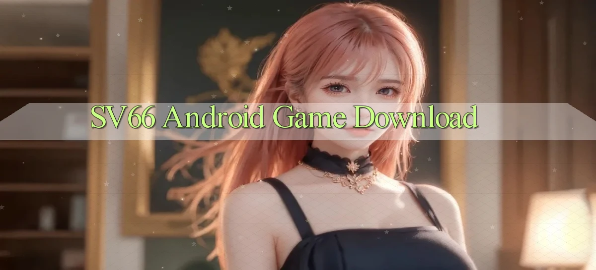 sv66  android game download