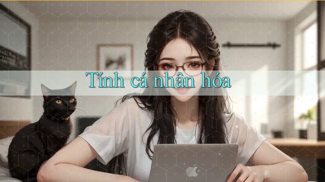 Tính cá nhân hóa Tính cá nhân hóa